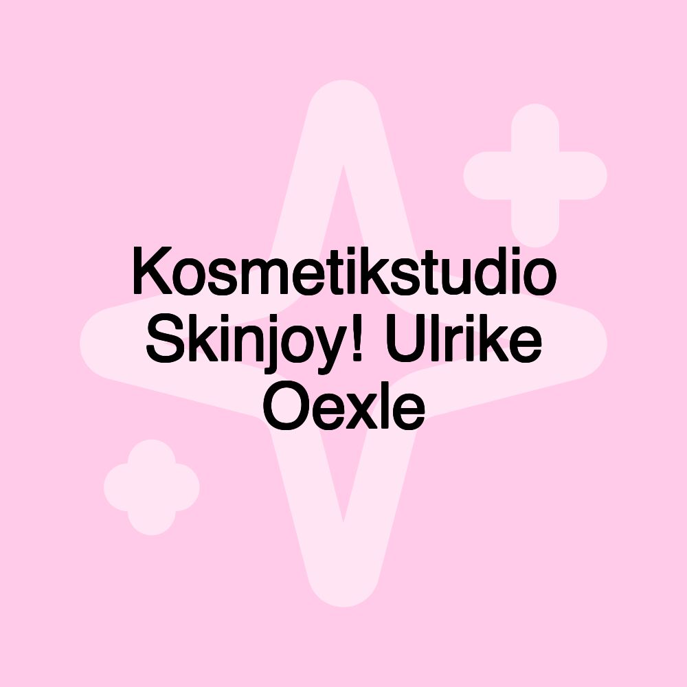 Kosmetikstudio Skinjoy! Ulrike Oexle