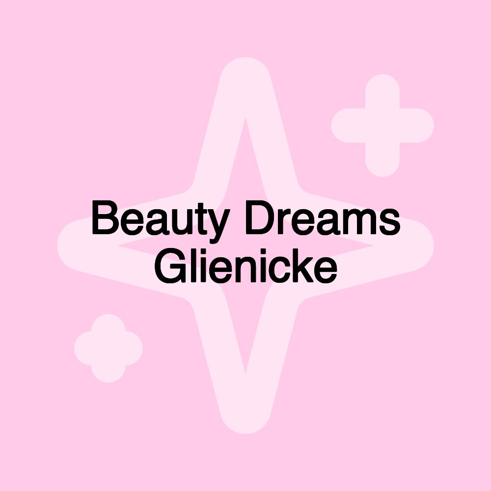 Beauty Dreams Glienicke