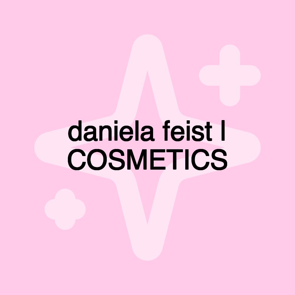 daniela feist | COSMETICS