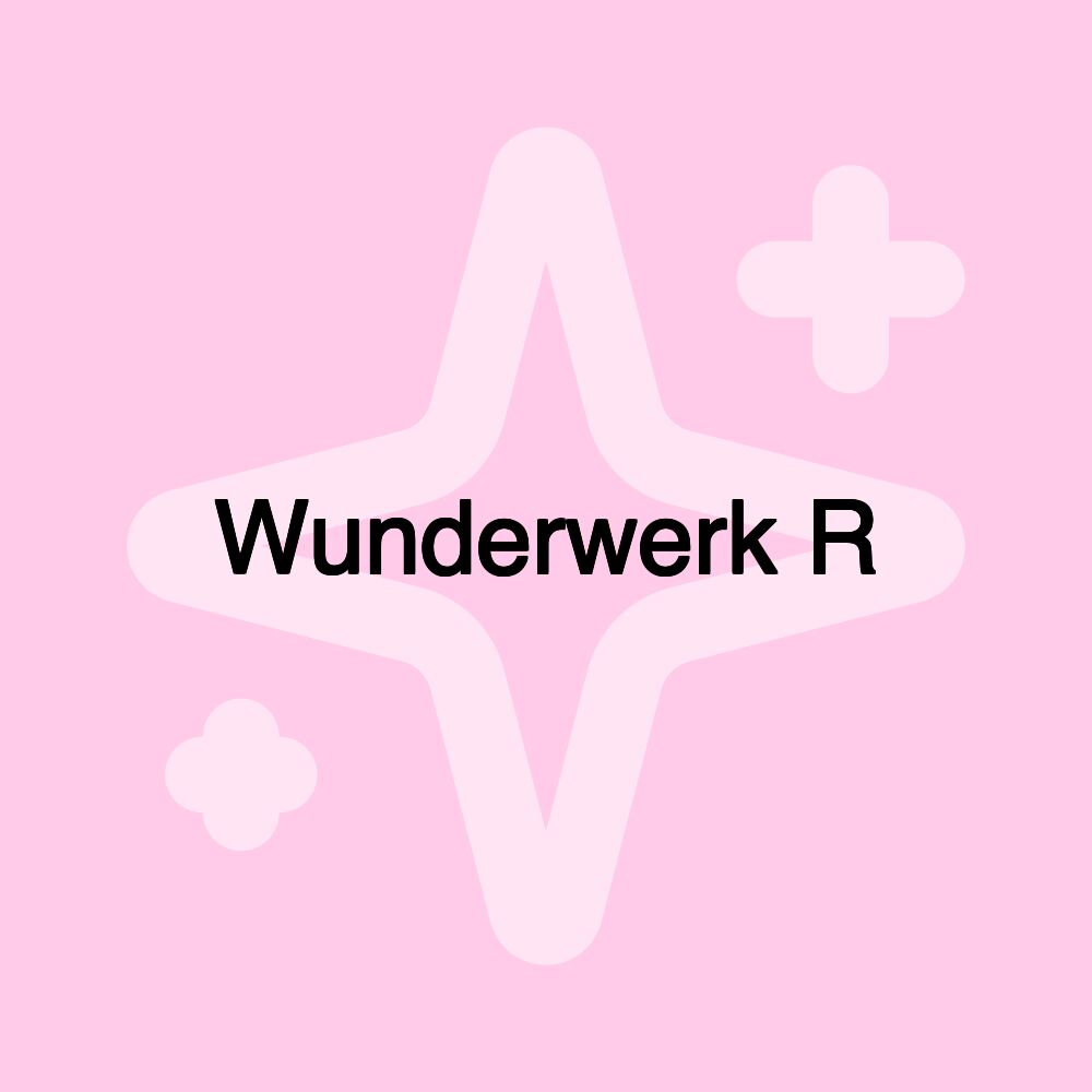 Wunderwerk R