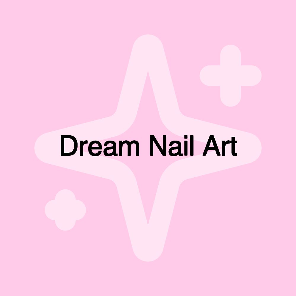 Dream Nail Art