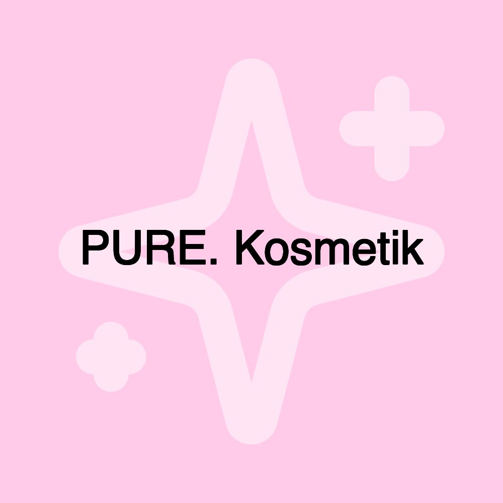 PURE. Kosmetik