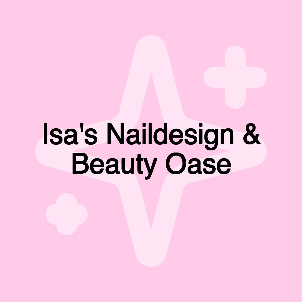 Isa's Naildesign & Beauty Oase