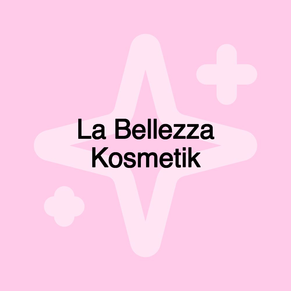 La Bellezza Kosmetik