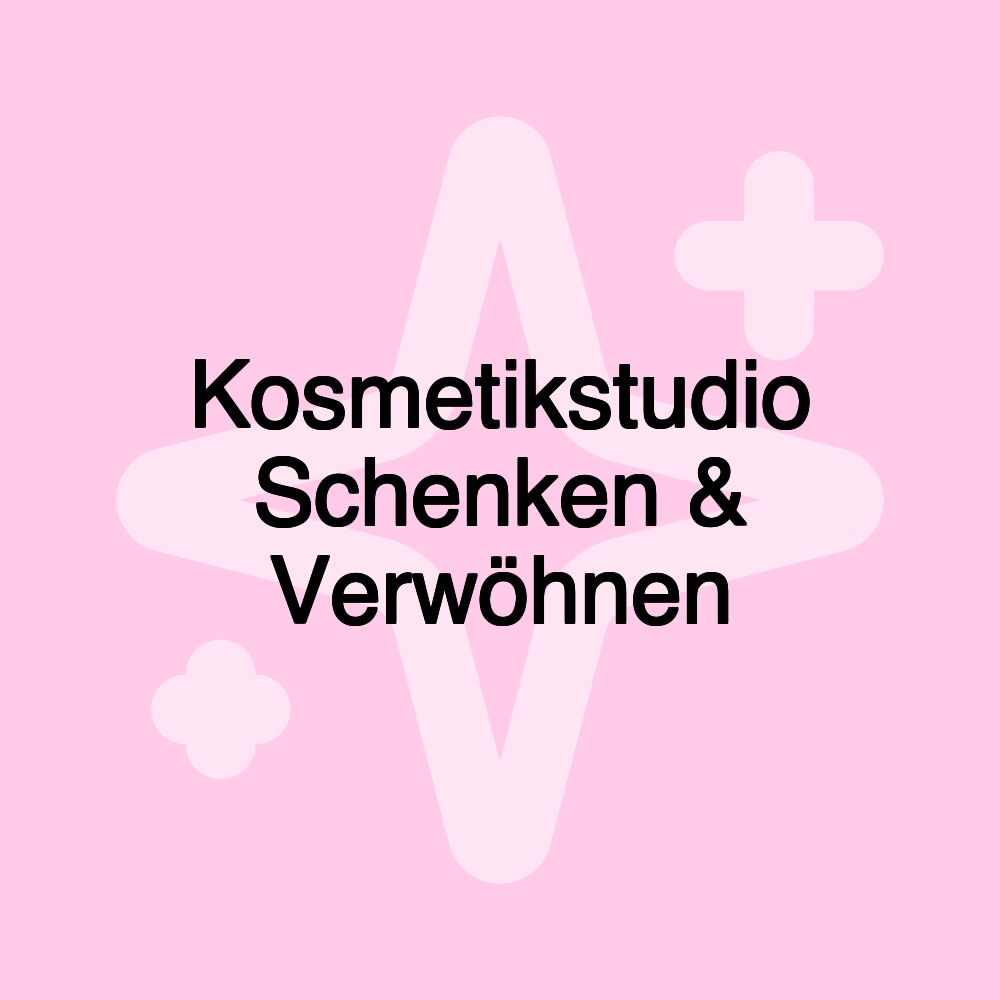 Kosmetikstudio Schenken & Verwöhnen