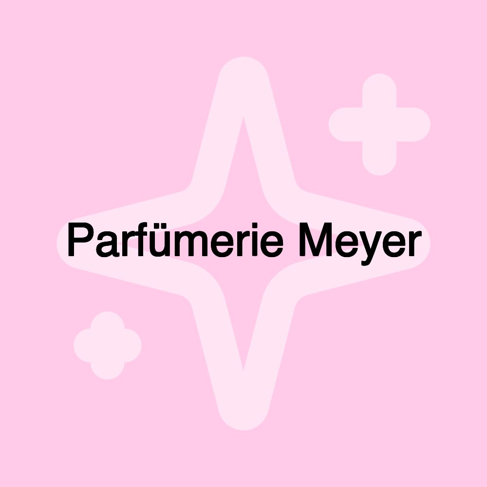 Parfümerie Meyer