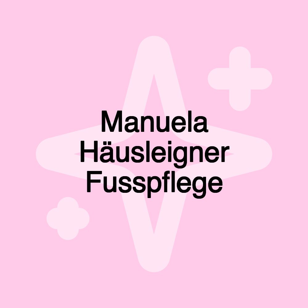 Manuela Häusleigner Fusspflege