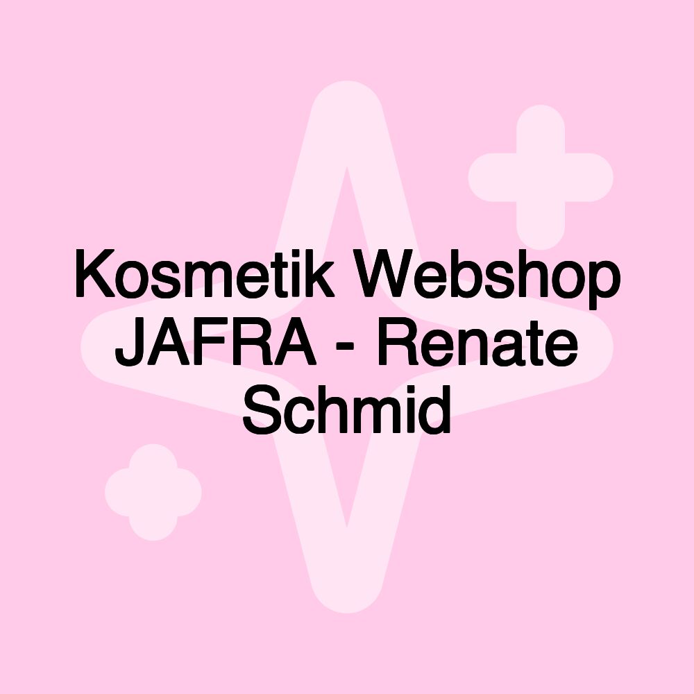 Kosmetik Webshop JAFRA - Renate Schmid