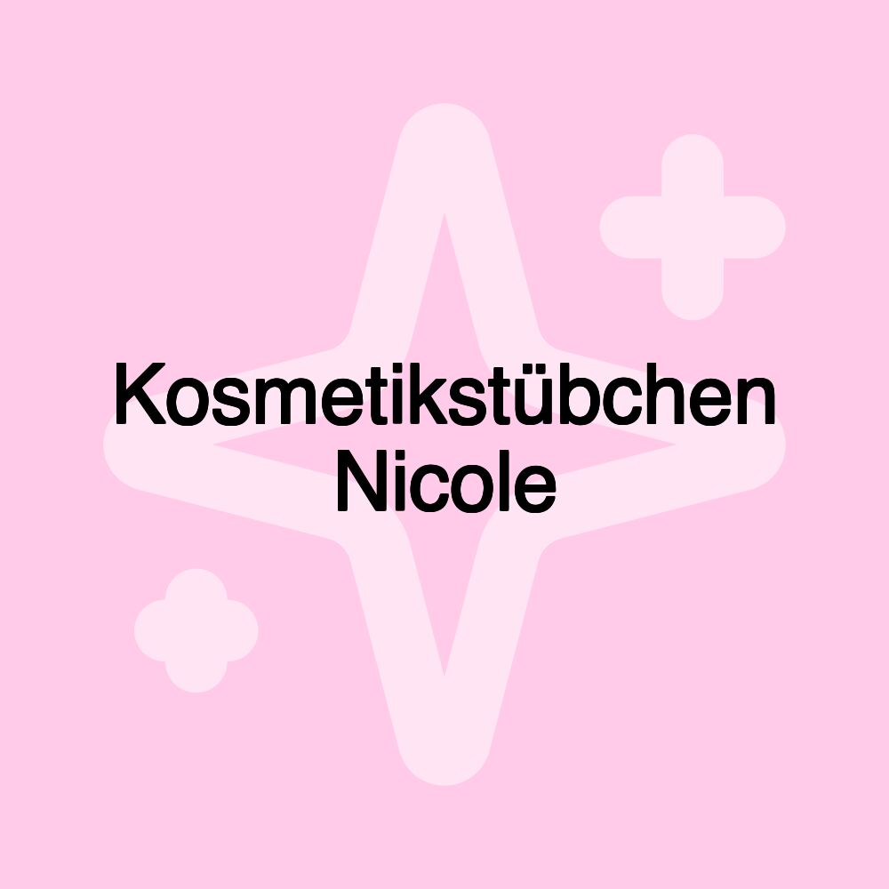 Kosmetikstübchen Nicole