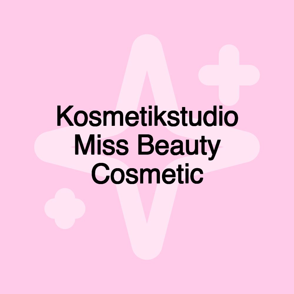 Kosmetikstudio Miss Beauty Cosmetic