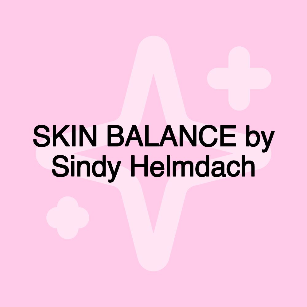 SKIN BALANCE by Sindy Helmdach