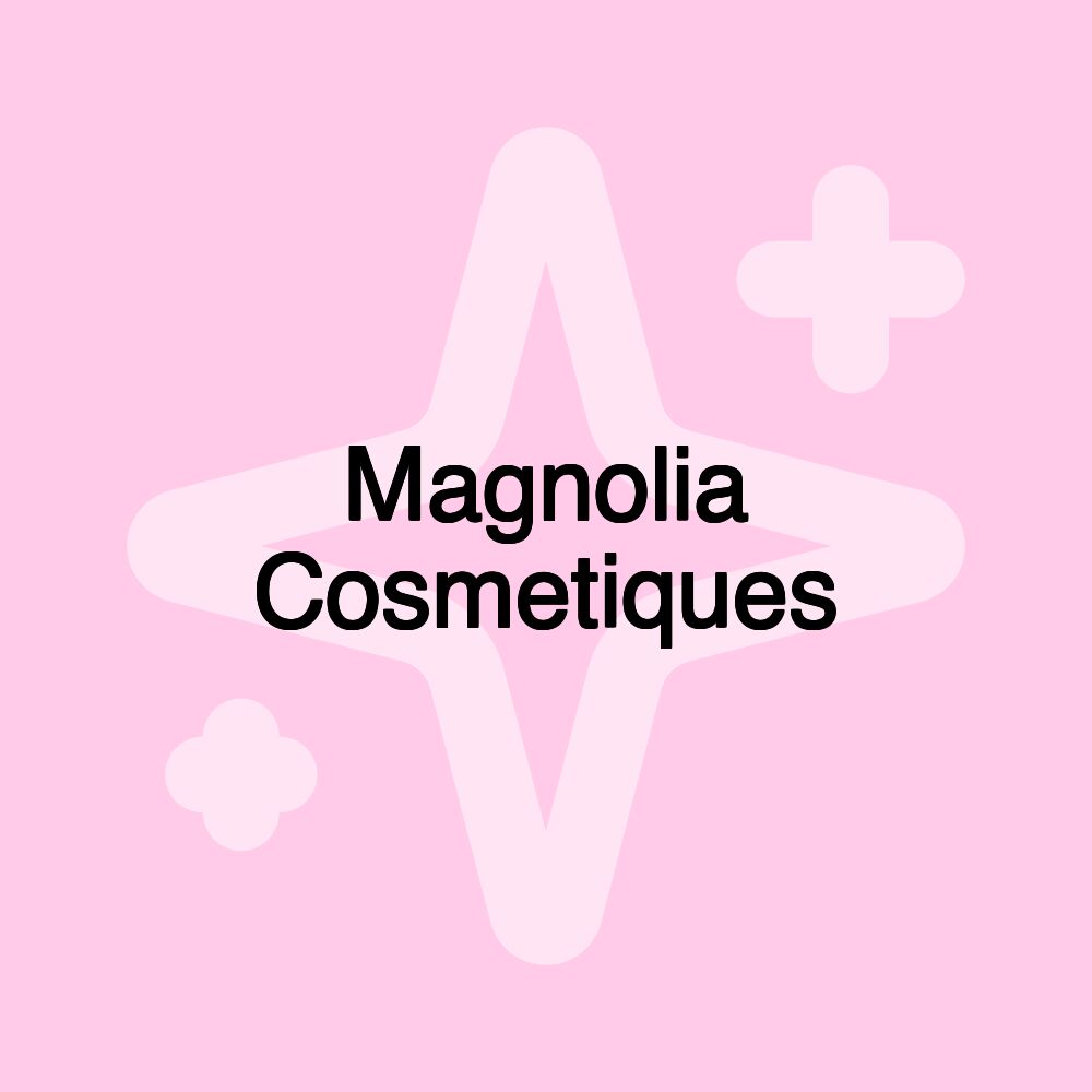 Magnolia Cosmetiques