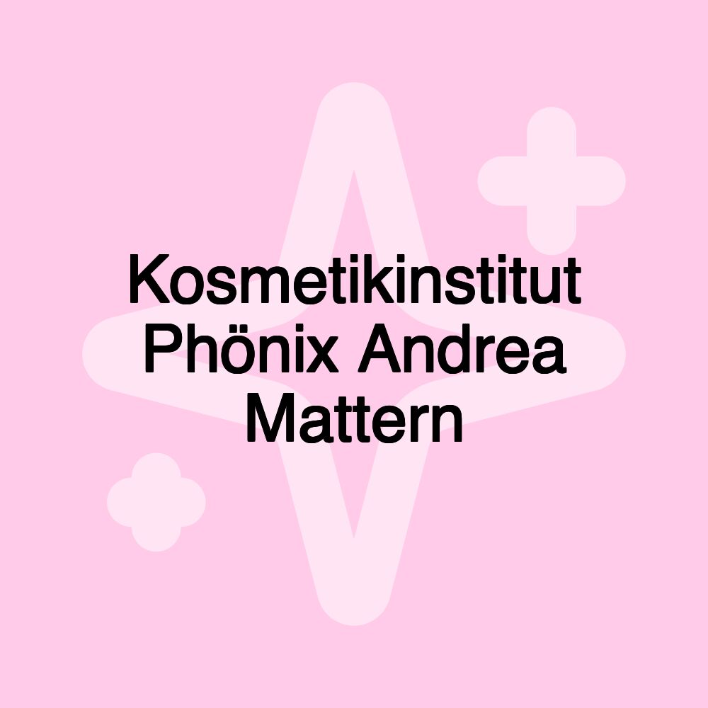 Kosmetikinstitut Phönix Andrea Mattern