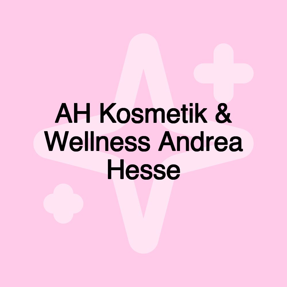 AH Kosmetik & Wellness Andrea Hesse