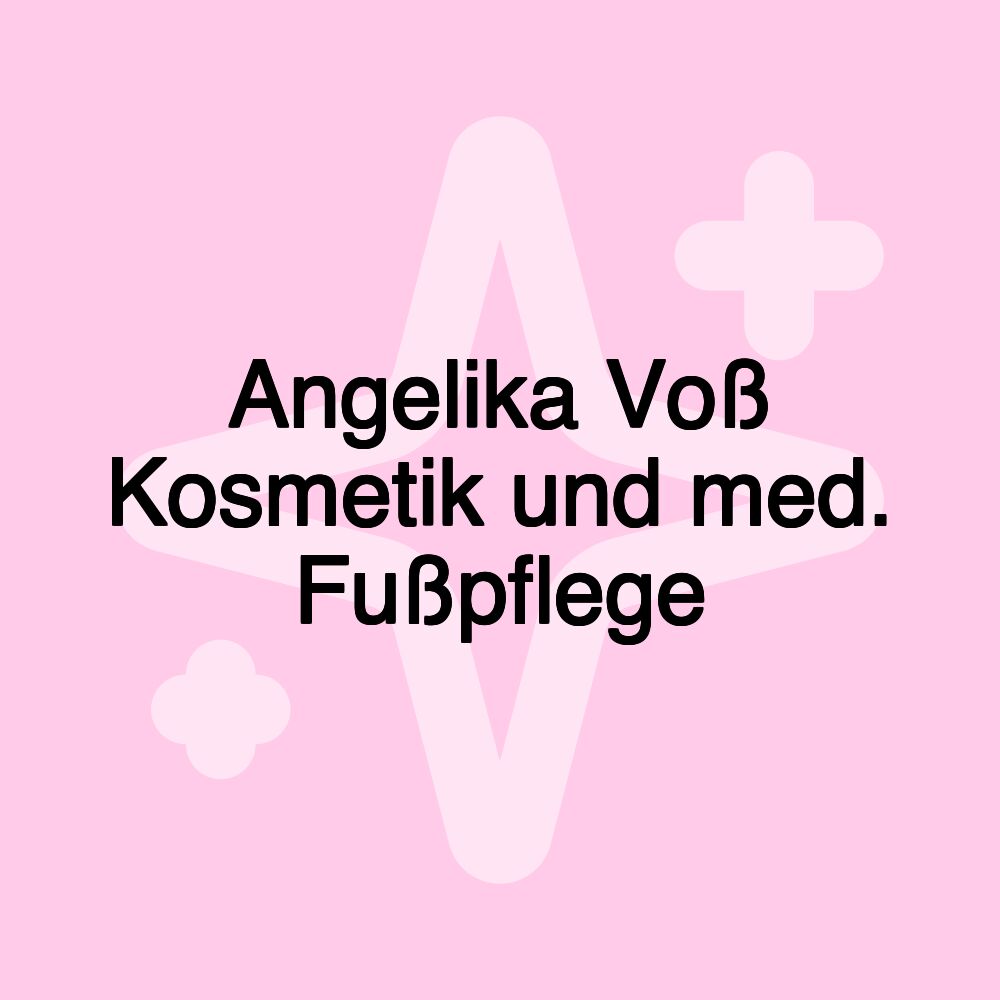 Angelika Voß Kosmetik und med. Fußpflege