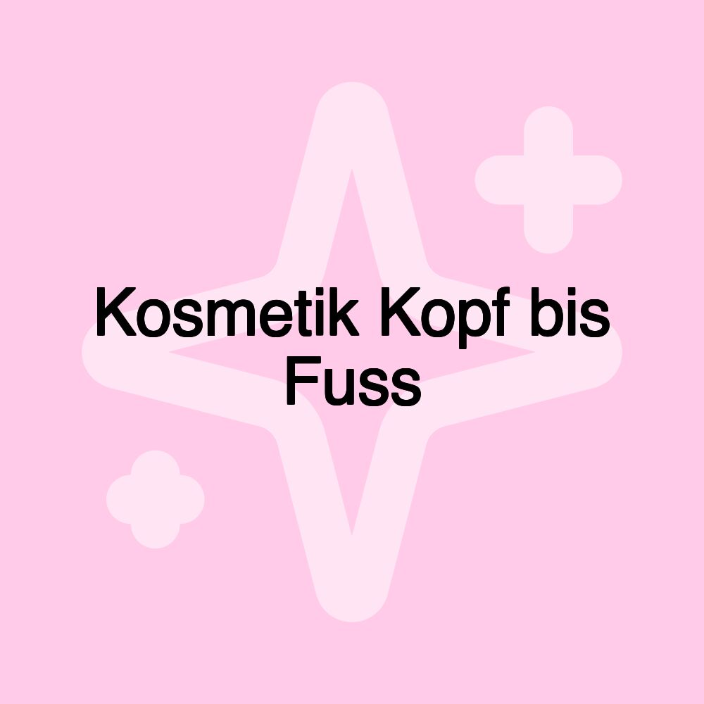 Kosmetik Kopf bis Fuss