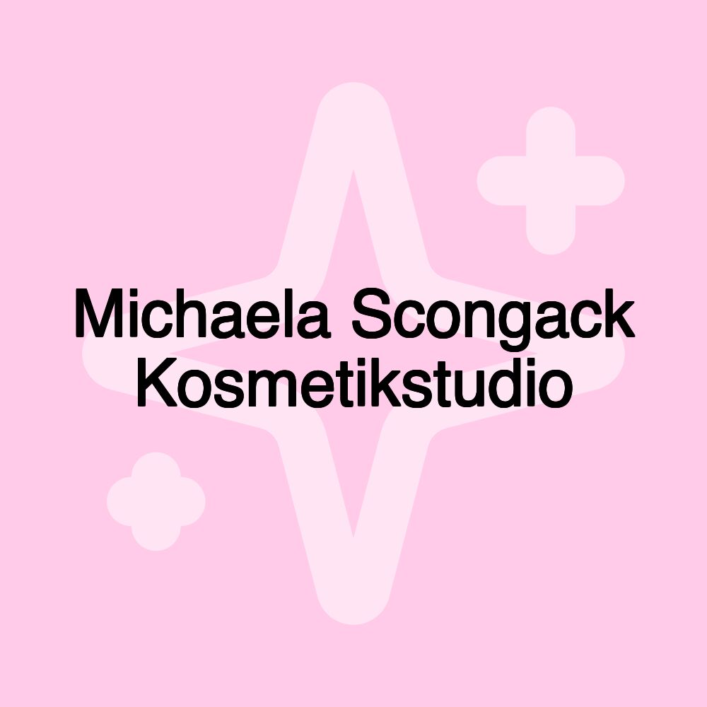 Michaela Scongack Kosmetikstudio