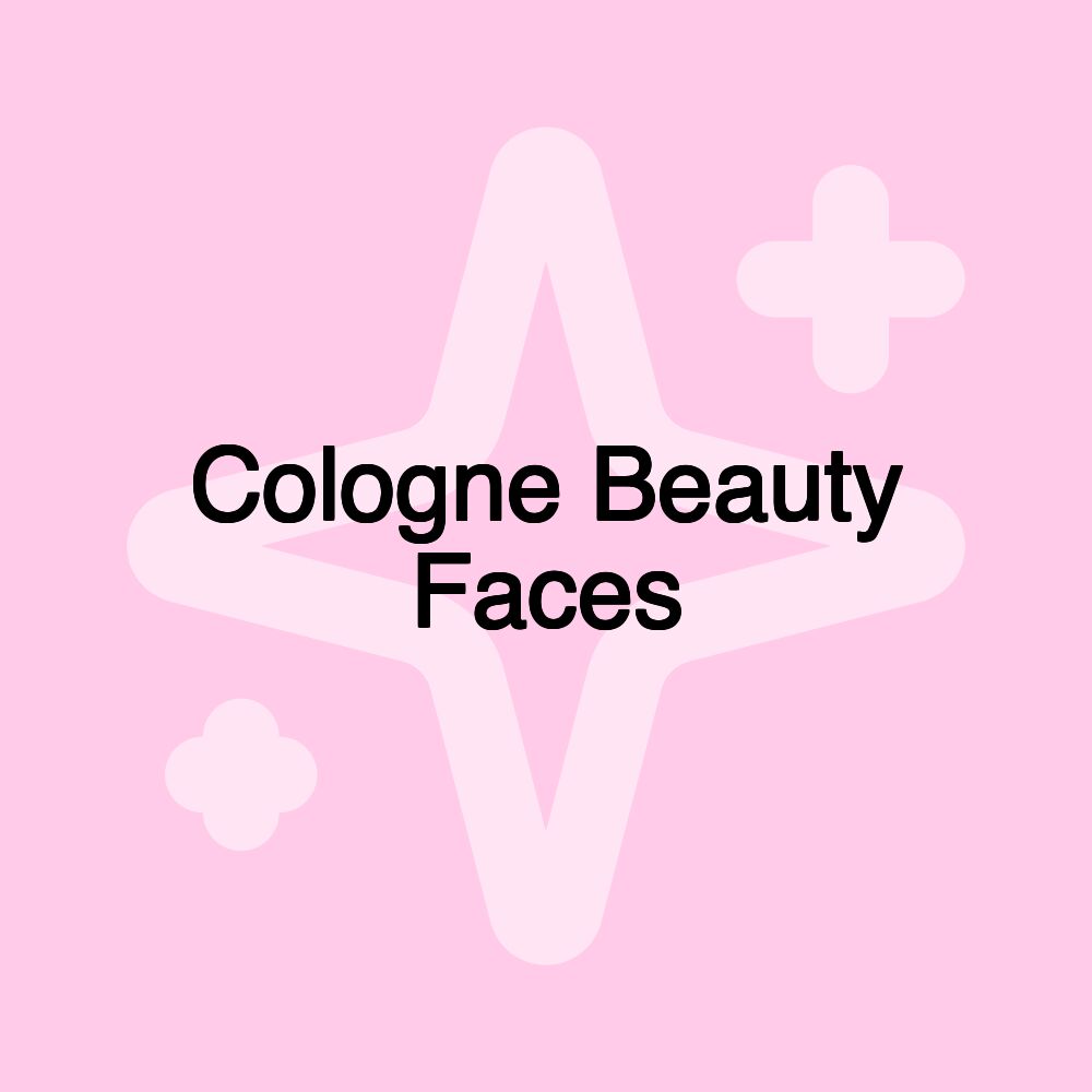 Cologne Beauty Faces