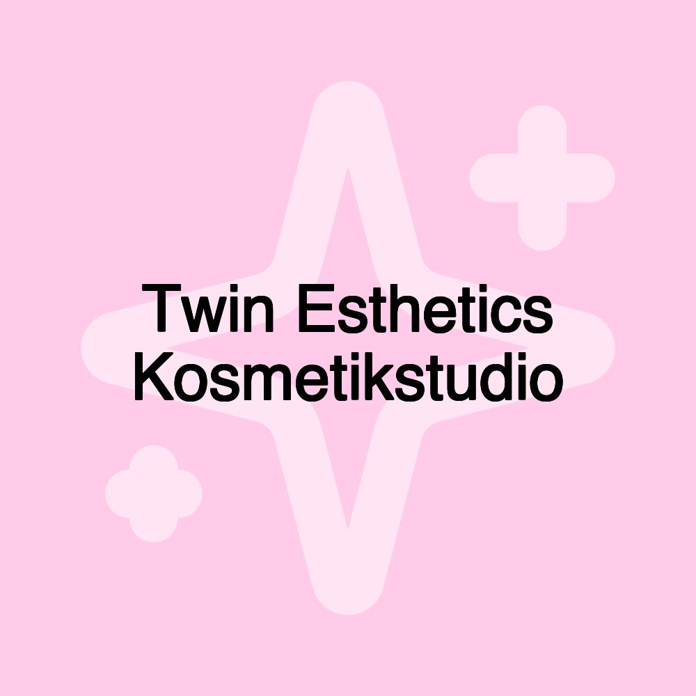 Twin Esthetics Kosmetikstudio