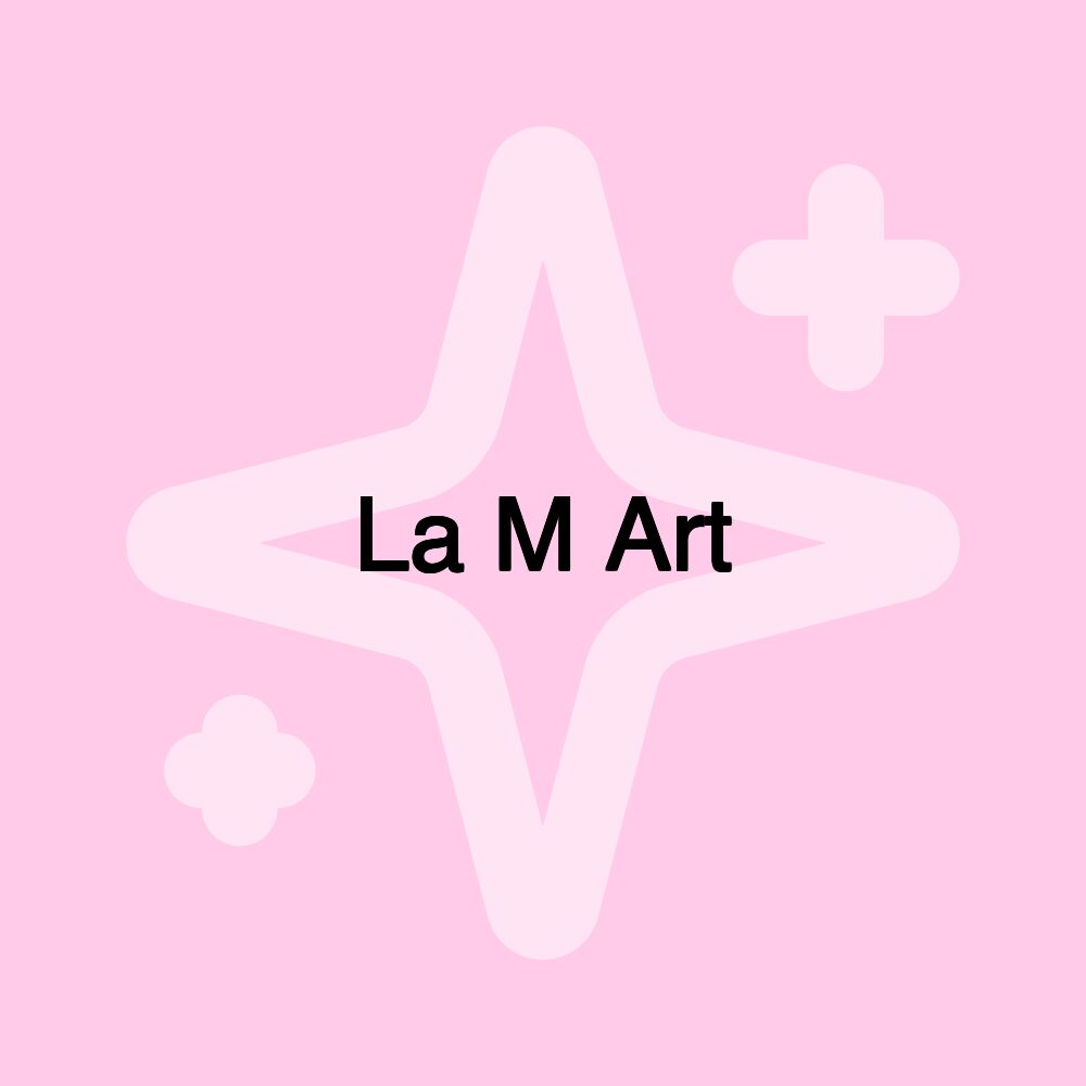 La M Art