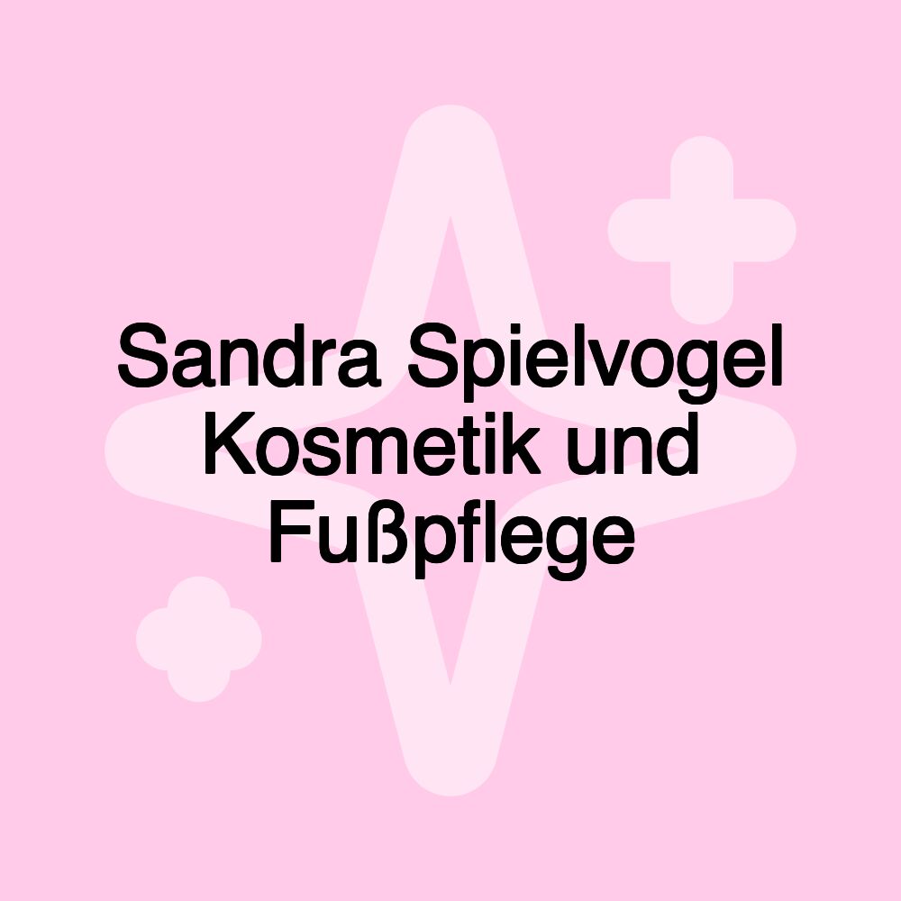 Sandra Spielvogel Kosmetik und Fußpflege