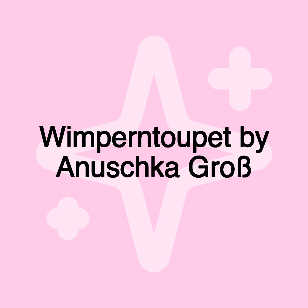 Wimperntoupet by Anuschka Groß