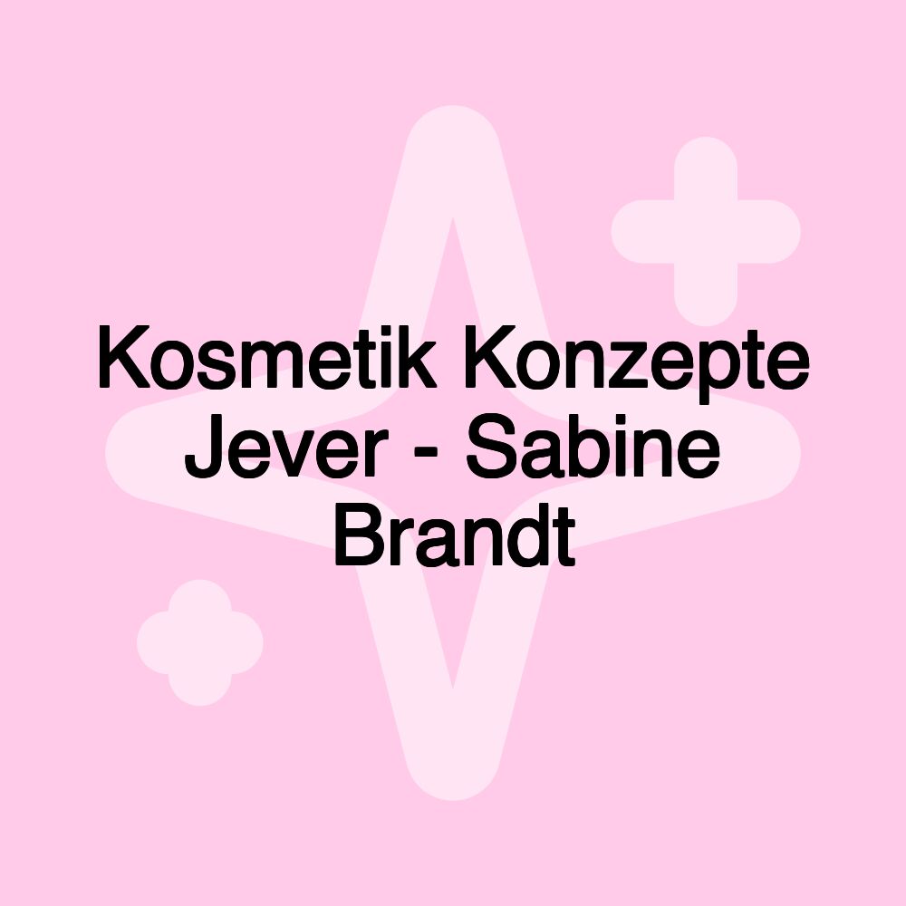 Kosmetik Konzepte Jever - Sabine Brandt