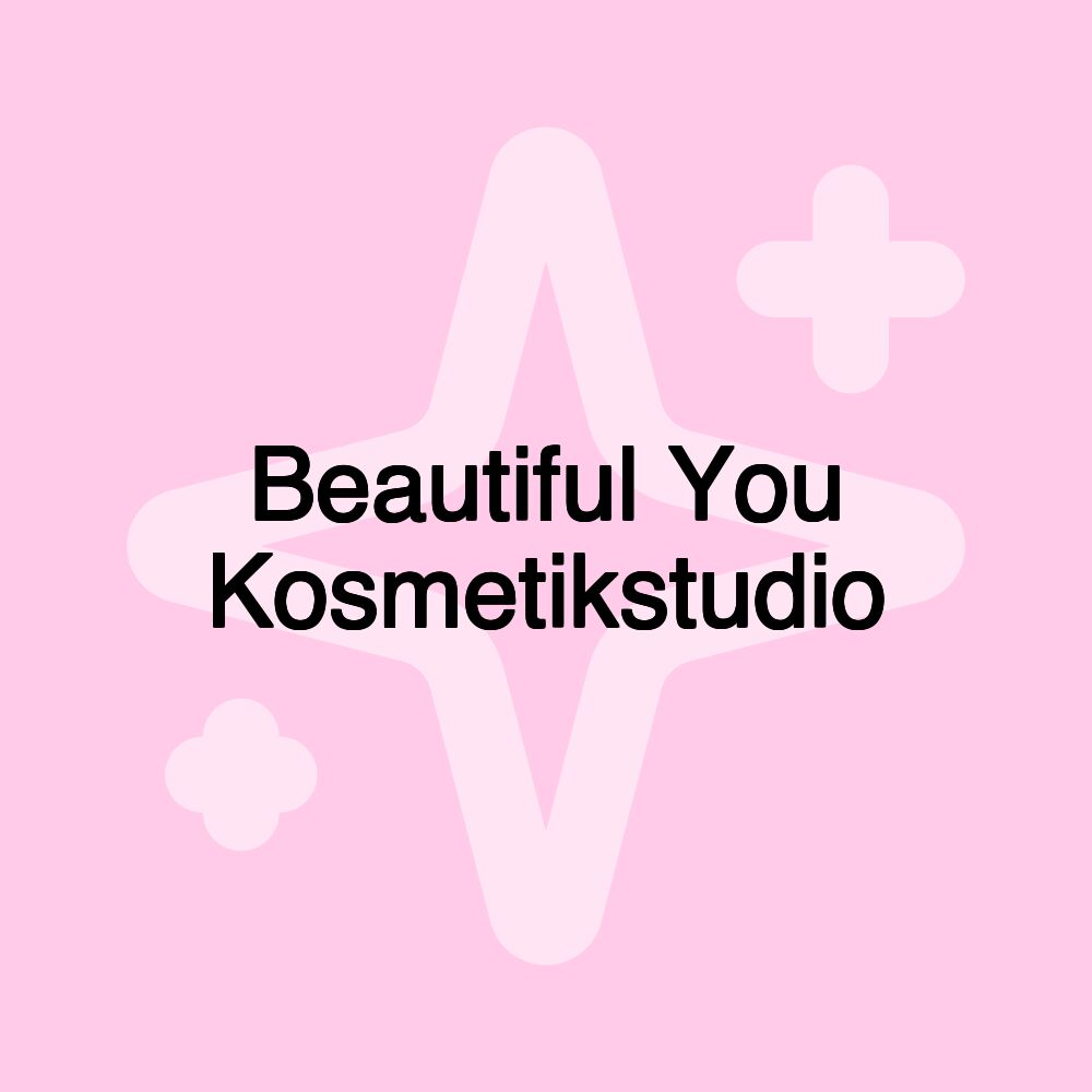 Beautiful You Kosmetikstudio