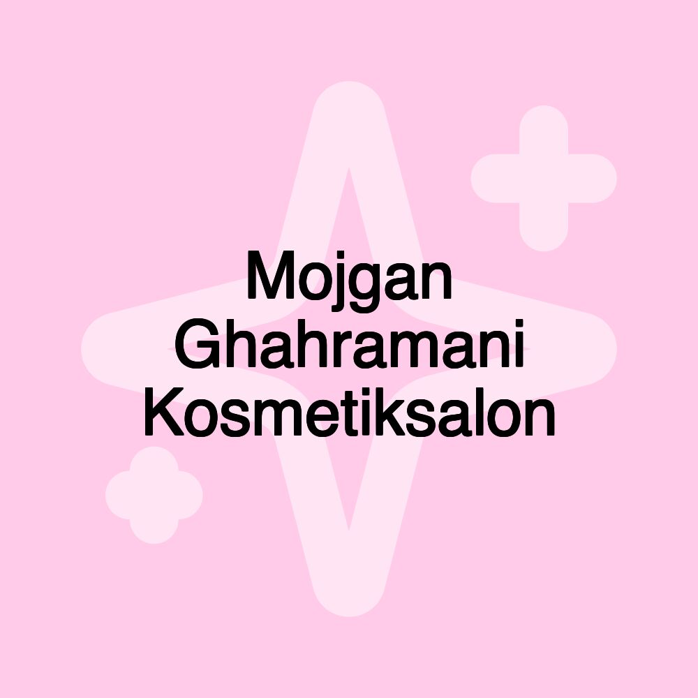 Mojgan Ghahramani Kosmetiksalon