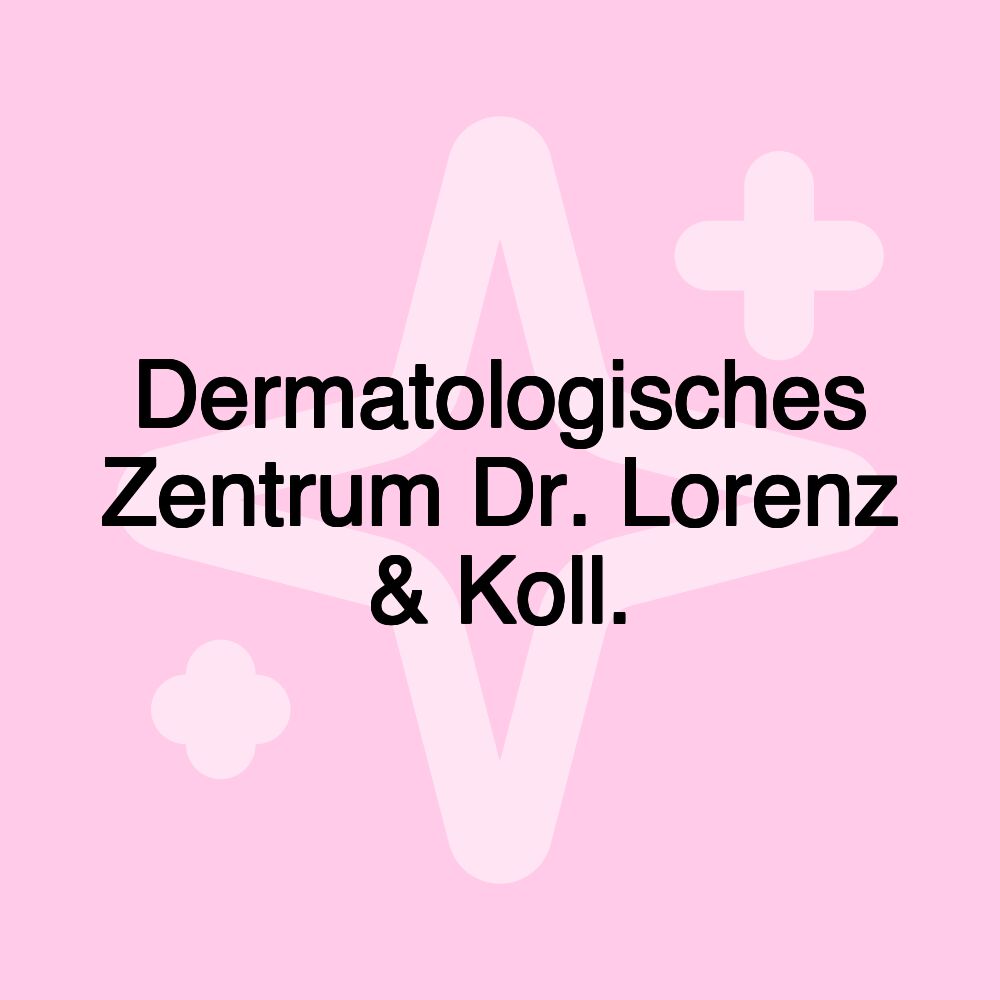 Dermatologisches Zentrum Dr. Lorenz & Koll.