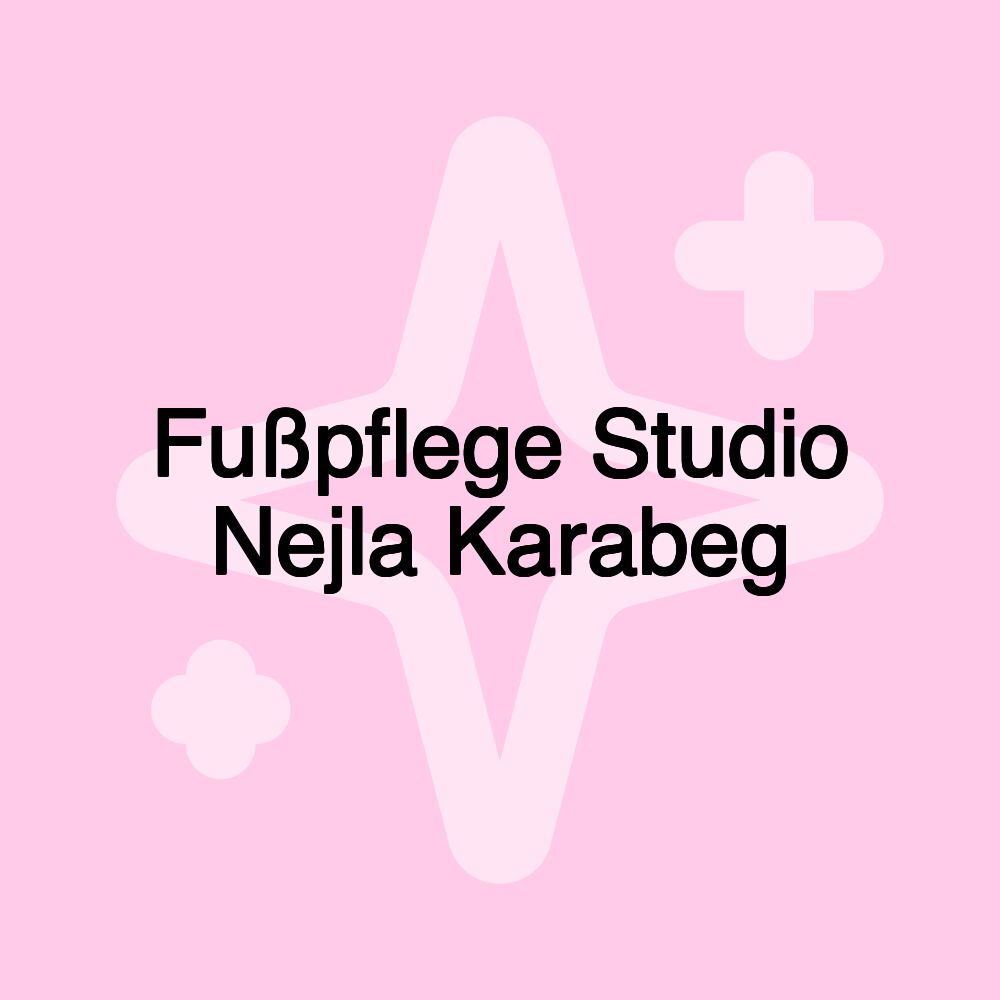 Fußpflege Studio Nejla Karabeg