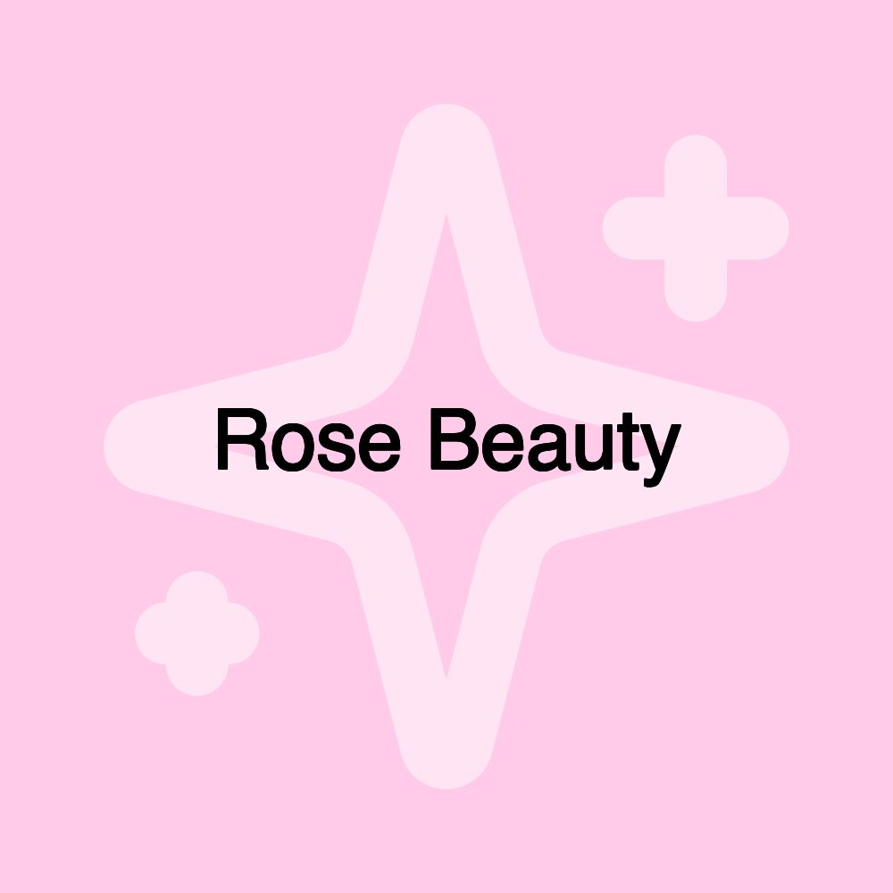 Rose Beauty