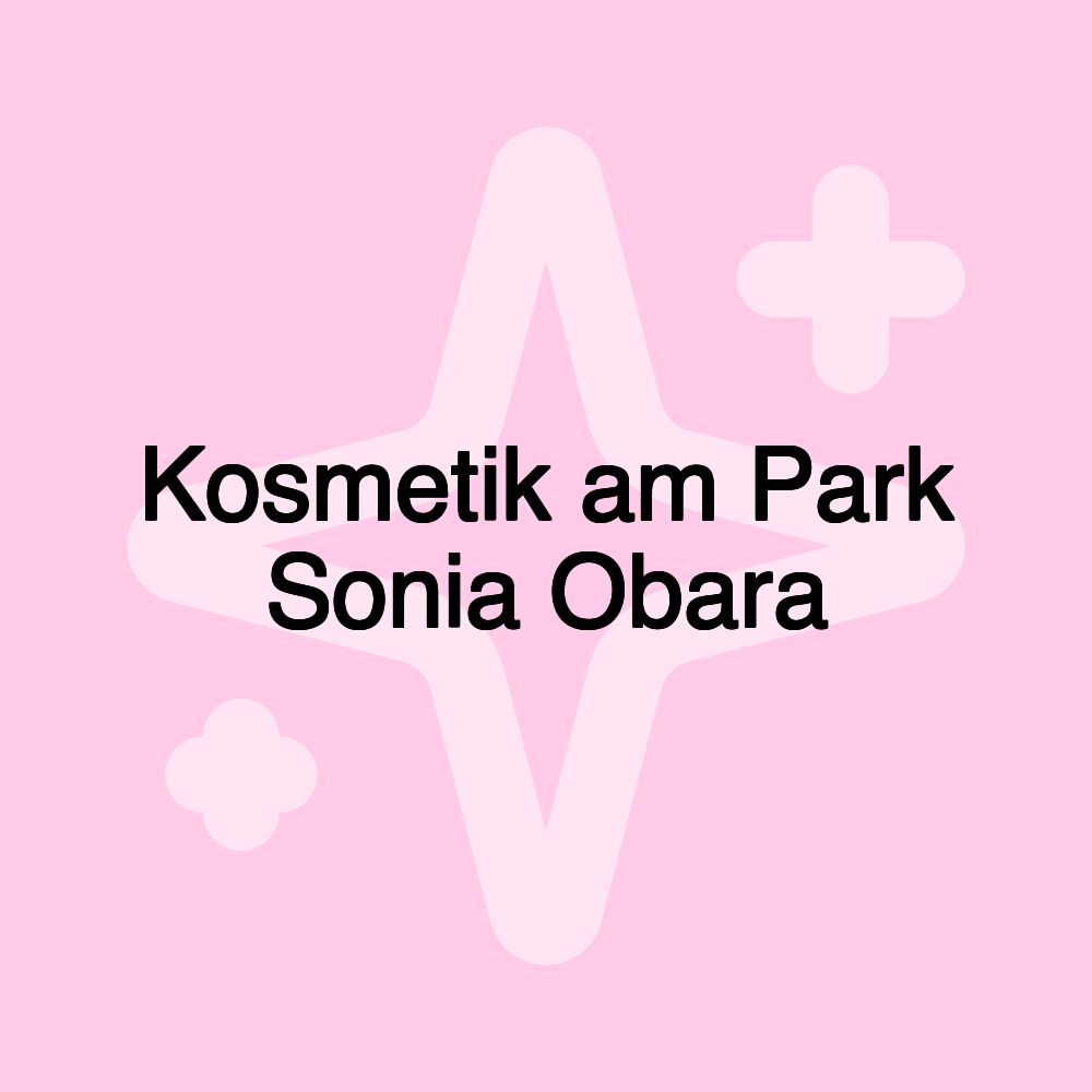 Kosmetik am Park Sonia Obara