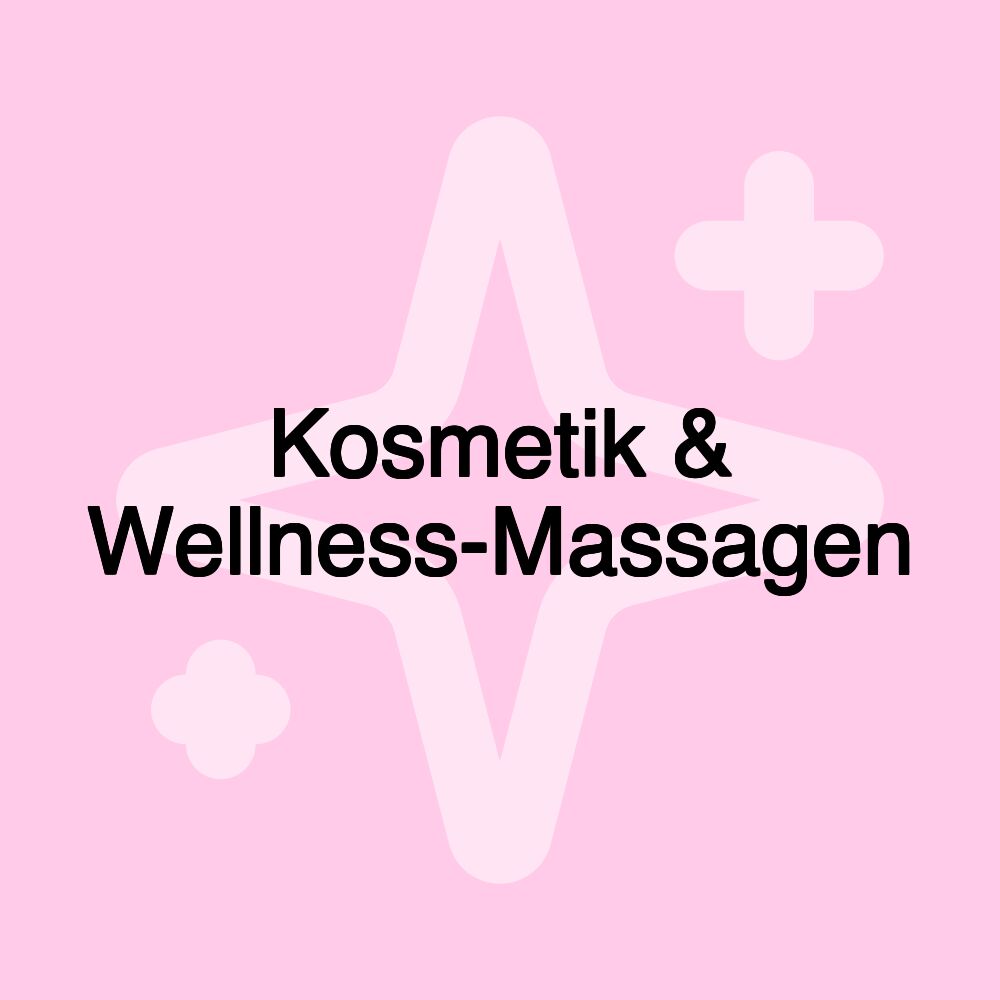 Kosmetik & Wellness-Massagen