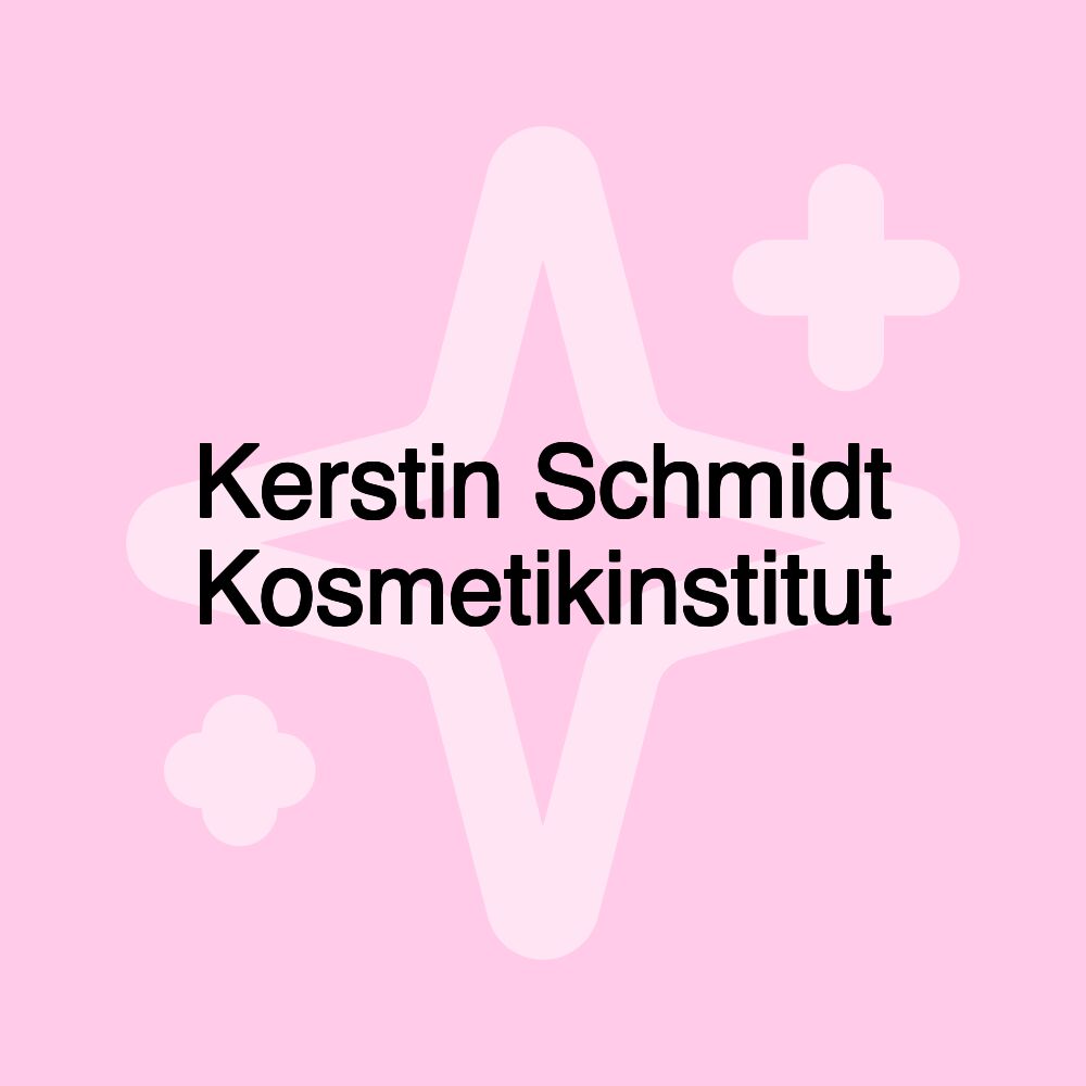 Kerstin Schmidt Kosmetikinstitut