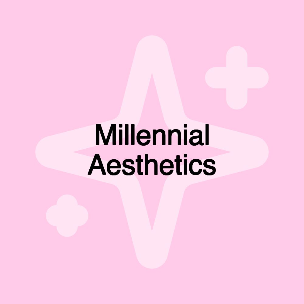 Millennial Aesthetics