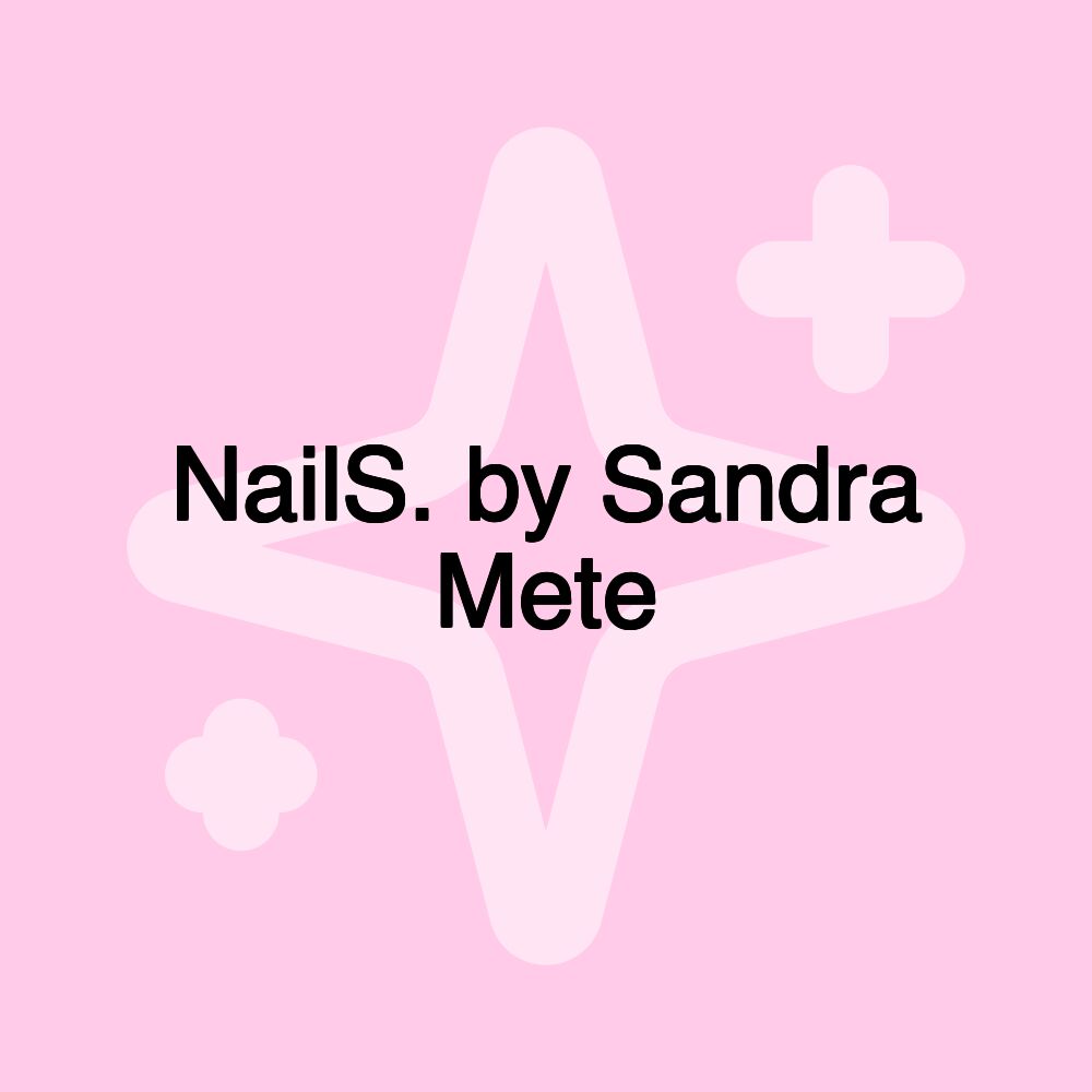 NailS. by Sandra Mete