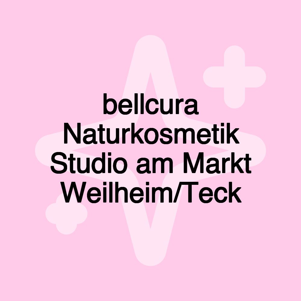 bellcura Naturkosmetik Studio am Markt Weilheim/Teck