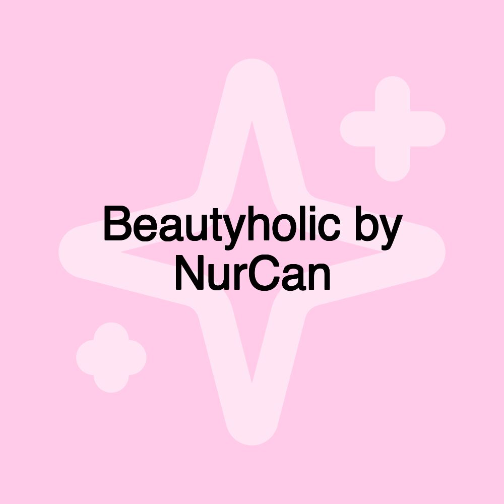 Beautyholic by NurCan