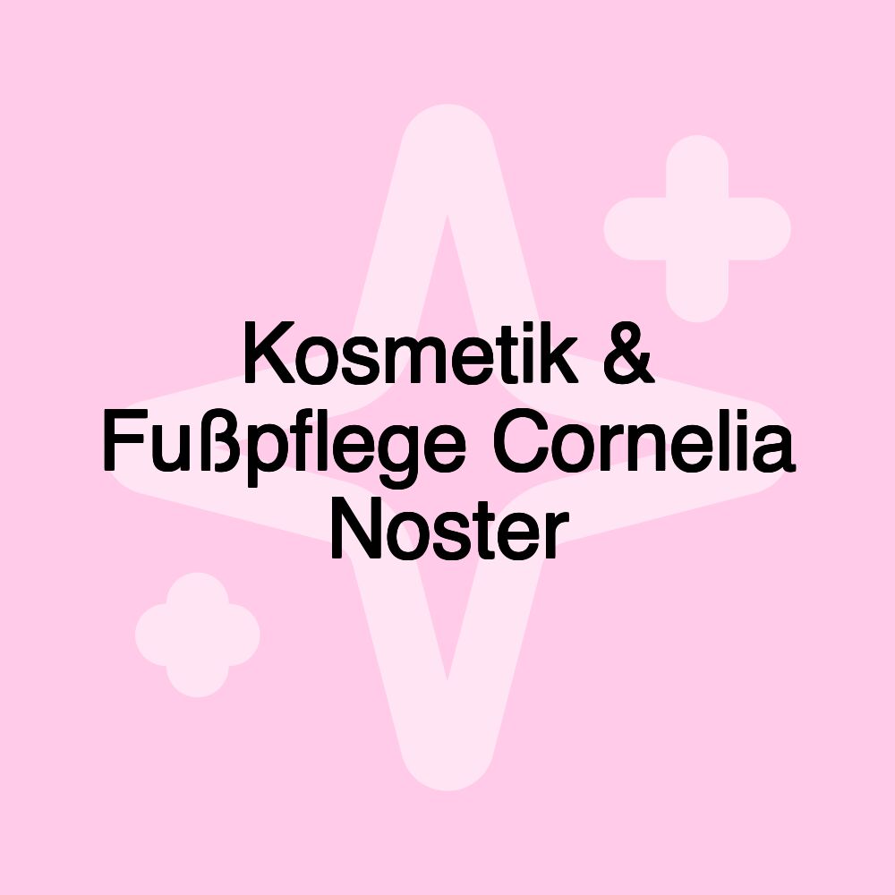 Kosmetik & Fußpflege Cornelia Noster