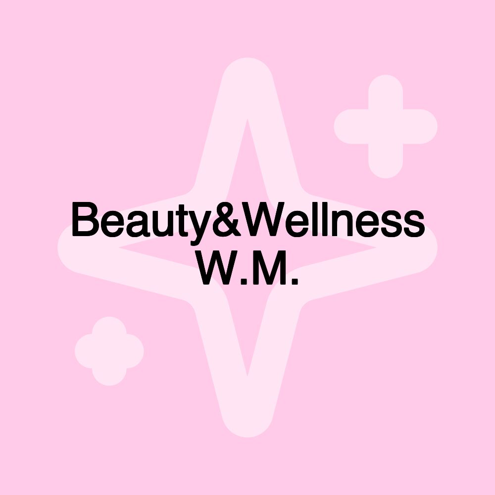 Beauty&Wellness W.M.