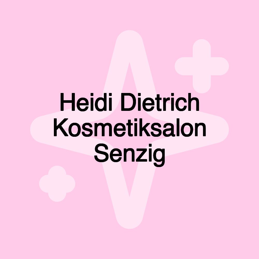 Heidi Dietrich Kosmetiksalon Senzig