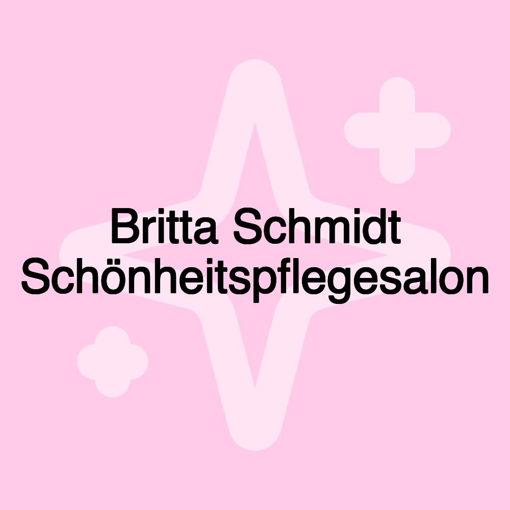 Britta Schmidt Schönheitspflegesalon