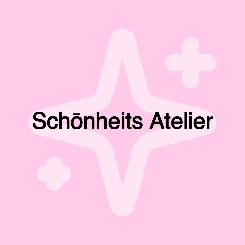 Schōnheits Atelier