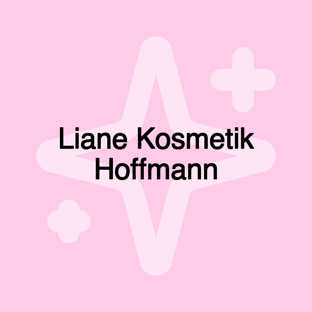 Liane Kosmetik Hoffmann