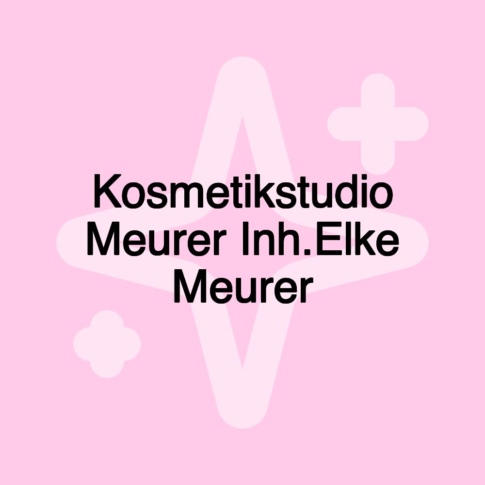 Kosmetikstudio Meurer Inh.Elke Meurer