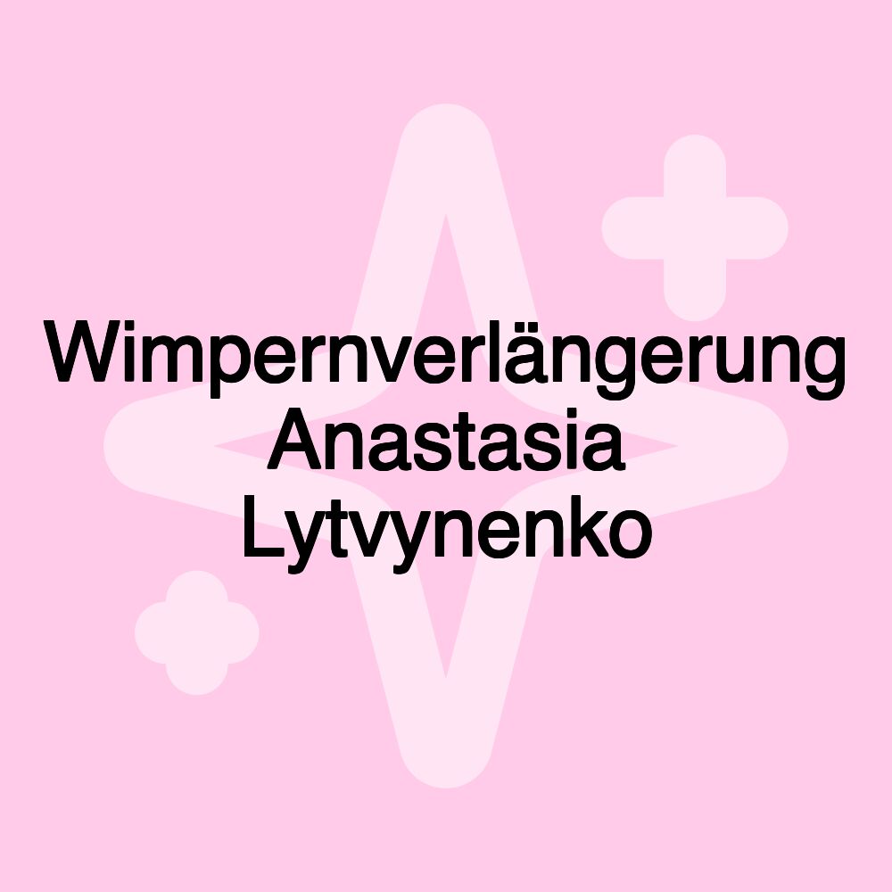 Wimpernverlängerung Anastasia Lytvynenko