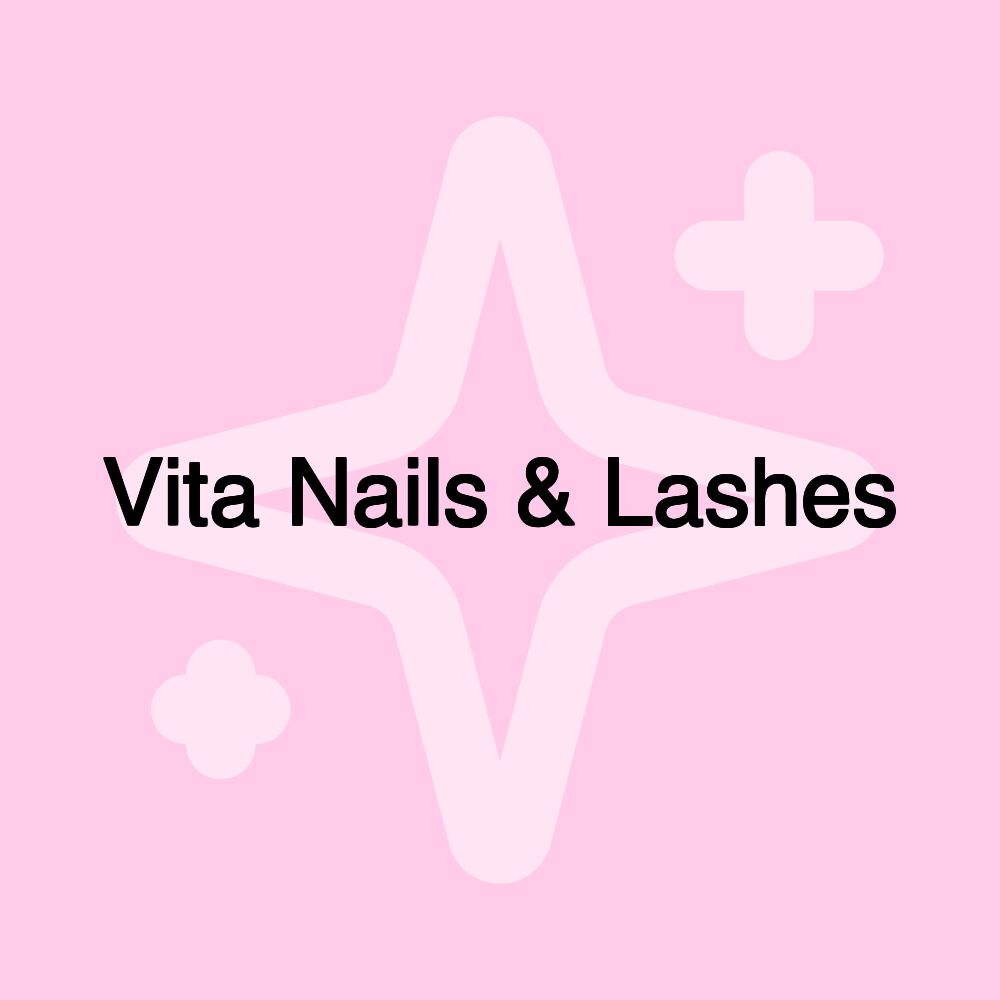 Vita Nails & Lashes