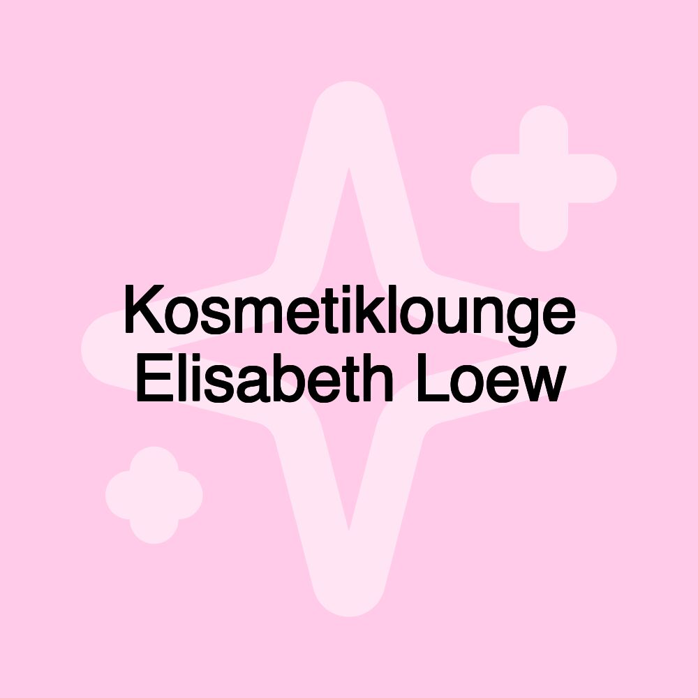 Kosmetiklounge Elisabeth Loew