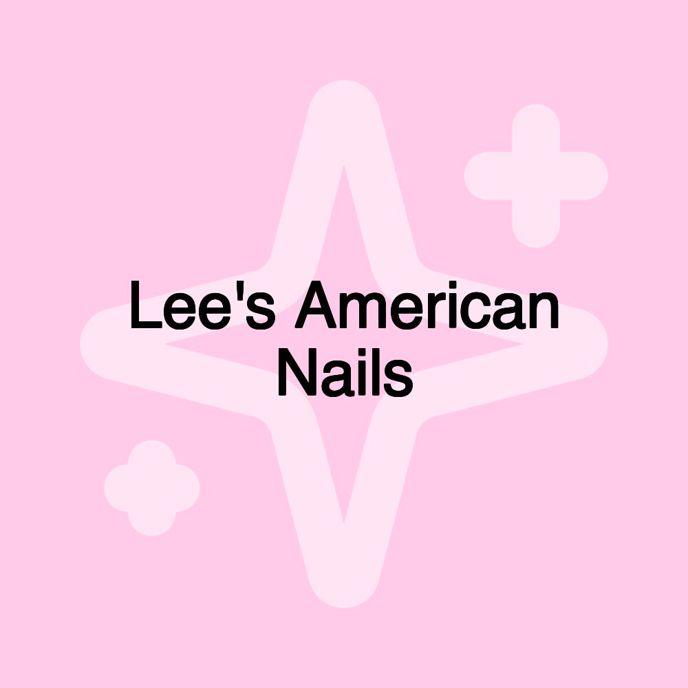 Lee's American Nails